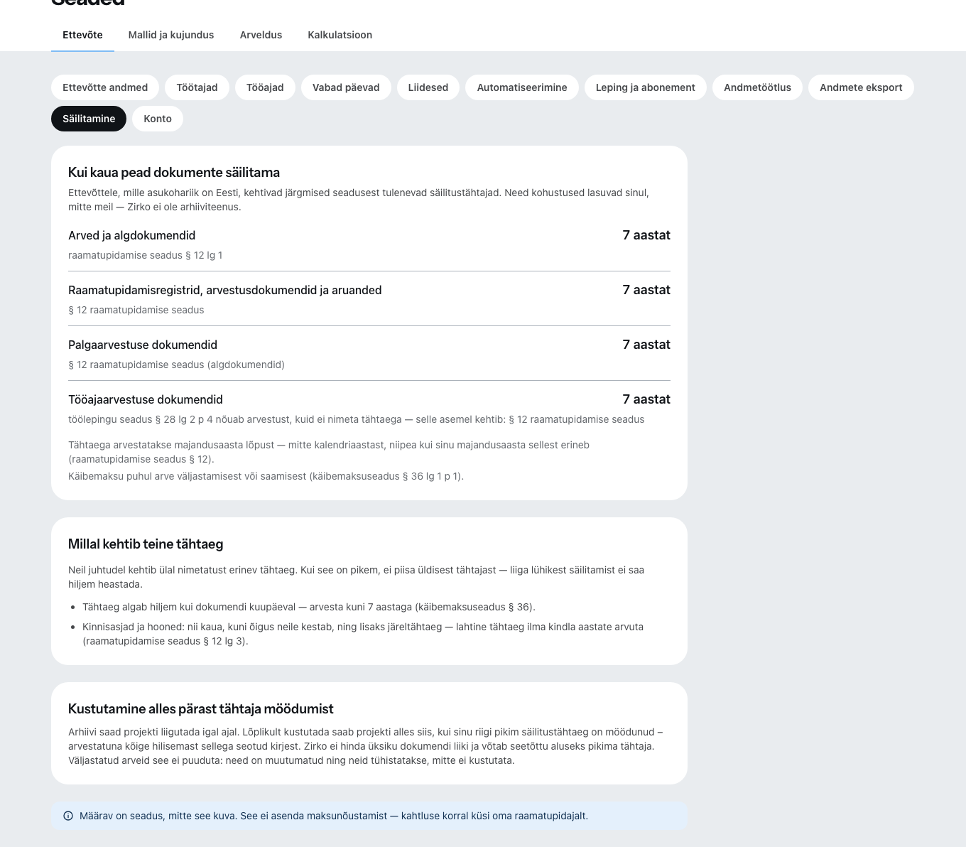 Jaotis Säilitamine: iga dokumendiliigi säilitustähtaeg ja selle alus
